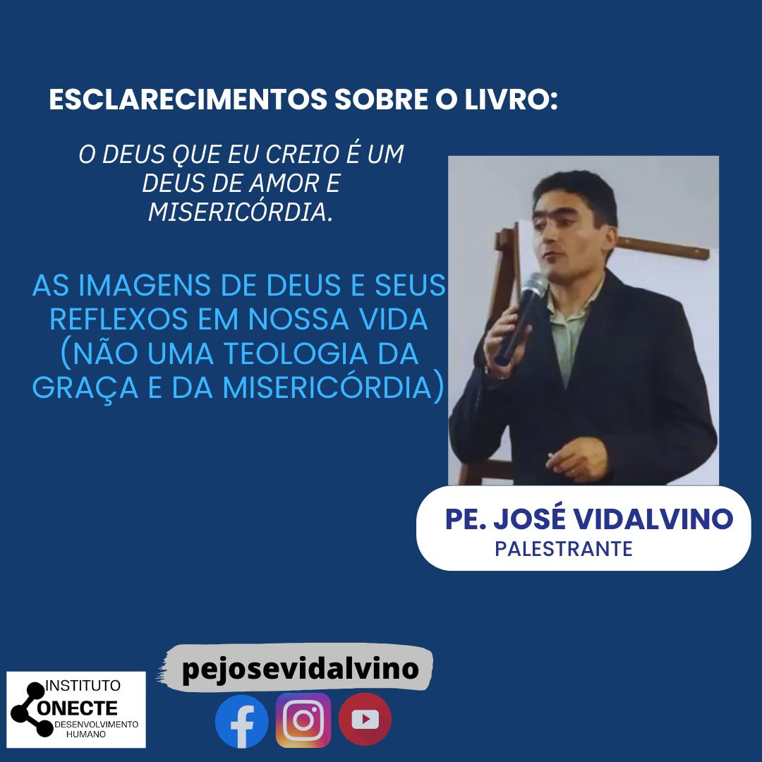 Esclarecimentos sobre o livro: O Deus que eu creio