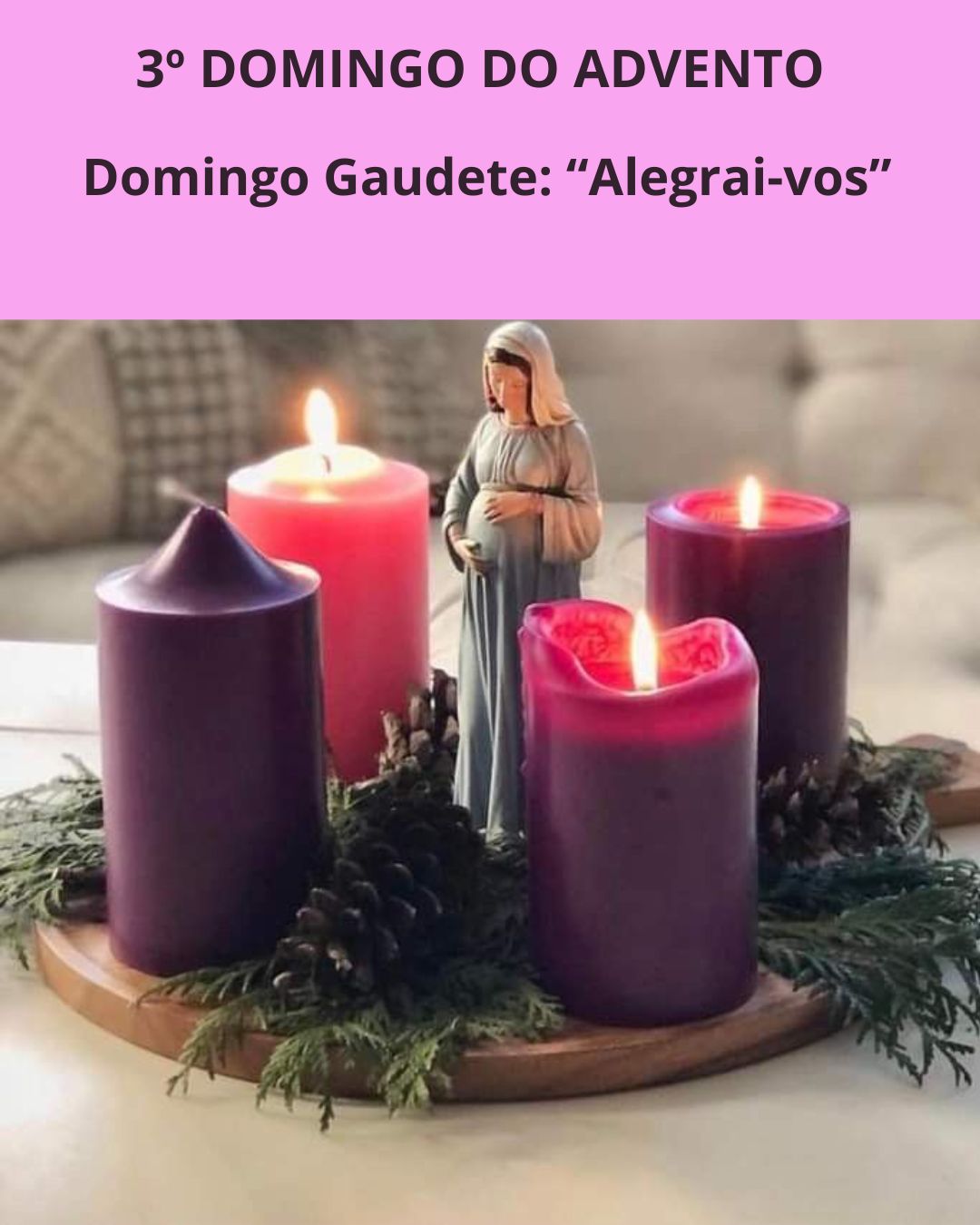 3º Domingo do Advento – Domingo Gaudete: A Alegria que Nasce na Espera