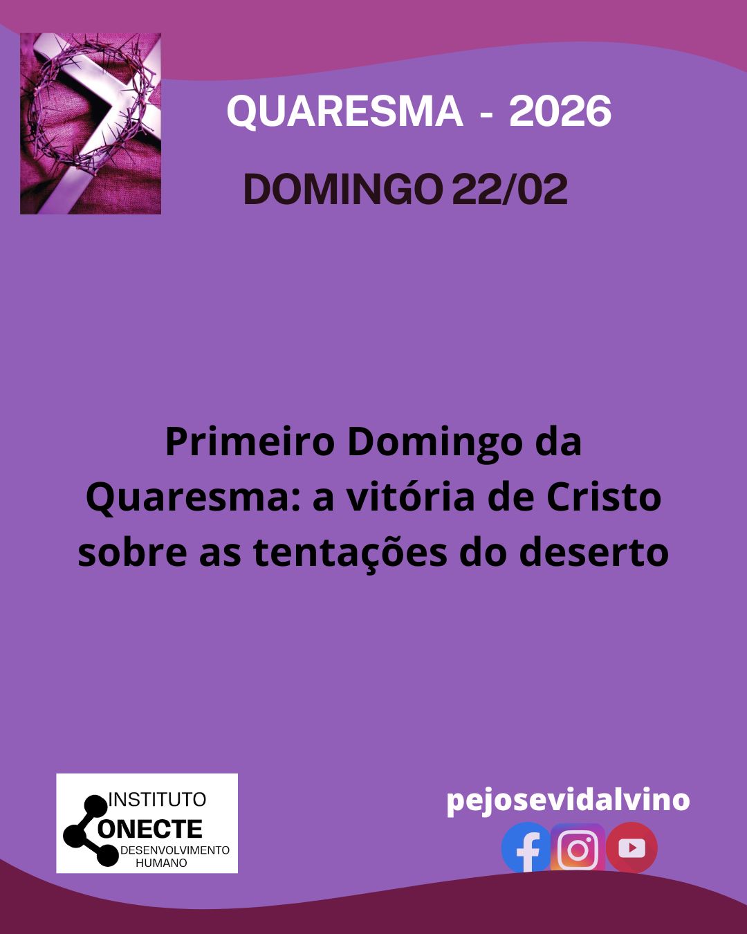 Primeiro Domingo da Quaresma: a vitória de Cristo sobre as tentações do deserto