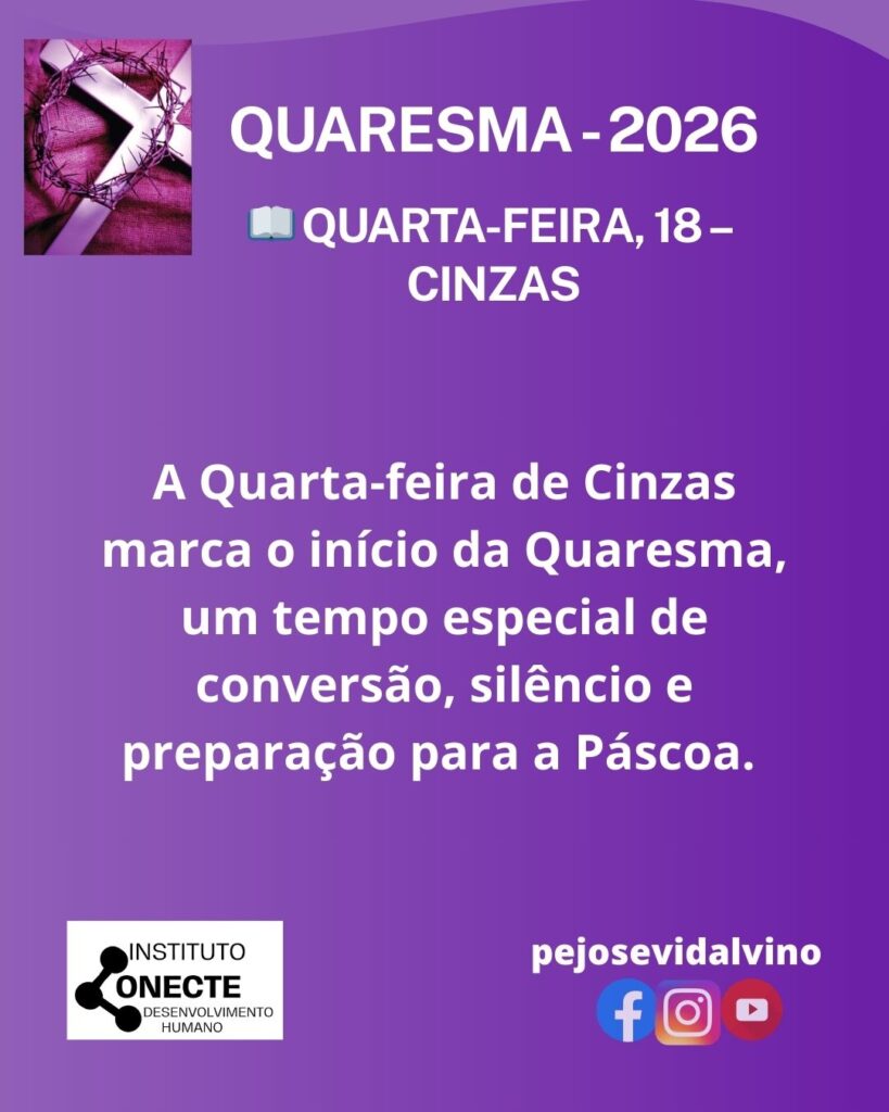 Quarta-feira de Cinzas: a abertura da Quaresma e o chamado ao essencial