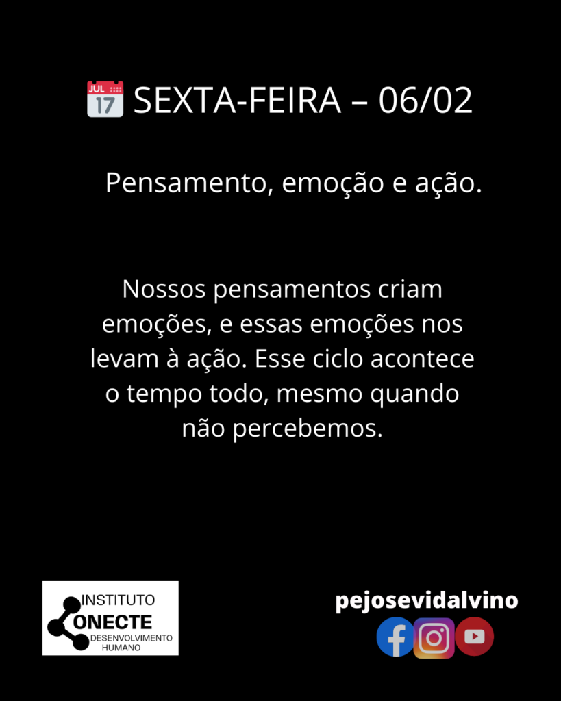 Pensamento, Emoção e Ação: Como Assumir o Comando da Própria Vida