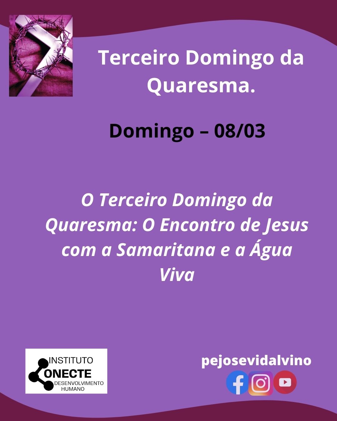 O Terceiro Domingo da Quaresma: O Encontro de Jesus com a Samaritana e a Água Viva
