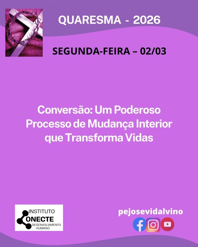 Conversão: Um Poderoso Processo de Mudança Interior que Transforma Vidas
