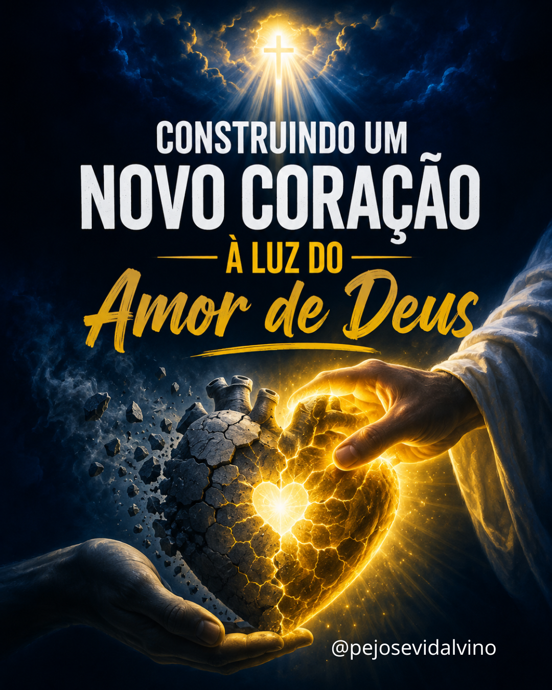 Construindo um Novo Coração à Luz do Amor de Deus