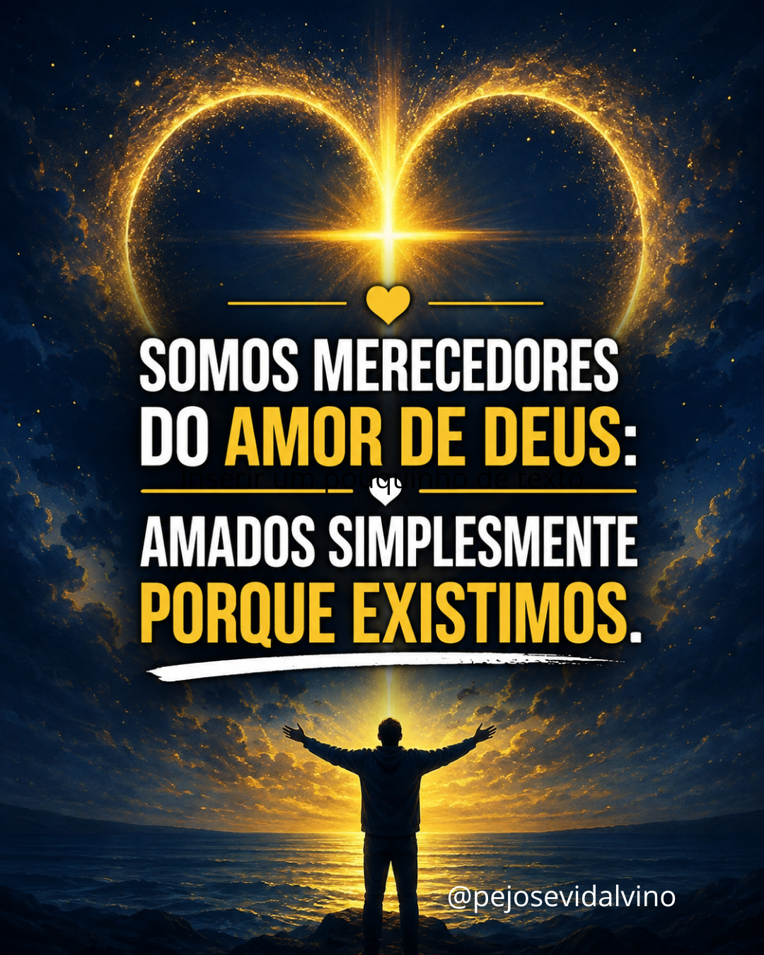 Somos Merecedores do Amor de Deus: Amados Simplesmente Porque Existimos