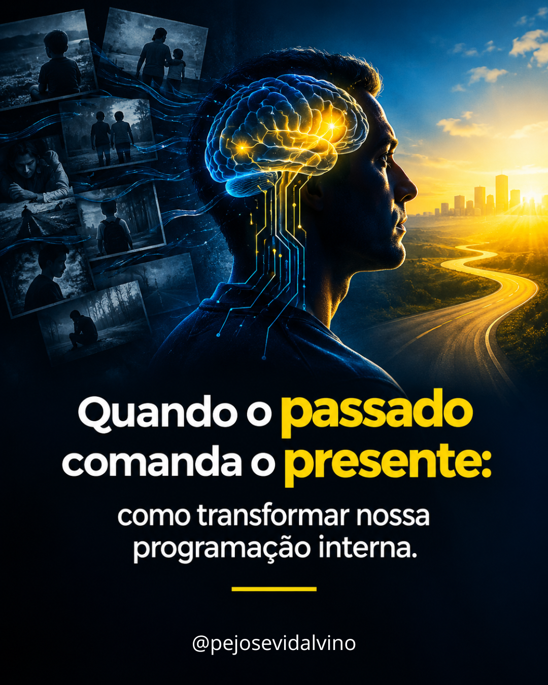 Quando o passado comanda o presente: como transformar nossa programação interna
